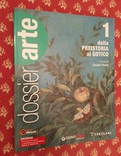 ?LIBRO DOSSIER ARTE 1 DALLA PREISTORIA AL GOTICO PESCIO GIUNTI TRECCANI LICEO?