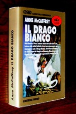 A. McCAFFREY : Il Drago Bianco  p. e.  1998  Cosmo Oro 168  COME NUOVO