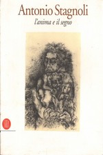 Antonio Stagnoli l'anima e il