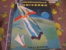 DESTINAZIONE UNIVERSO - 1961 ED VALLECCHI (P)