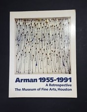 de Lima Greene Alison, Restany Pierre. Arman 1955-1991. The Museum of Fine Arts