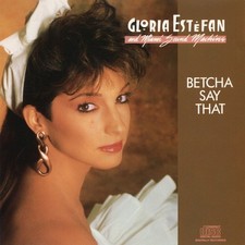 Miami Sound Machine - Betcha