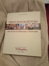 Trent anni pittura - di,