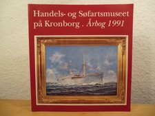 Handels- og Søfartsmuseet på Kronborg. Årbog 1991 (Aarbog) Jeppesen, Hans / Poul