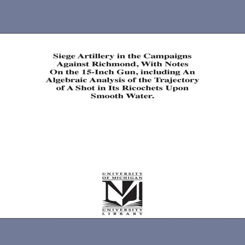 Siege artillery the - in,