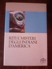ENRICO COMBA - RITI E MISTERI DEGLI INDIANI D'AMERICA - UTET - 2003