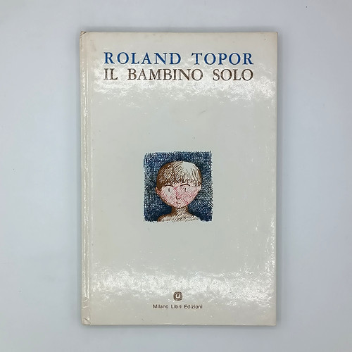 Roland topor bambino solo - il,
