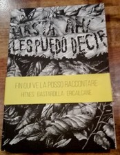 FIN QUI VE LA POSSO RACCONTARE Hitnes Bastardilla Ericailcane Modo Infoshop 2020