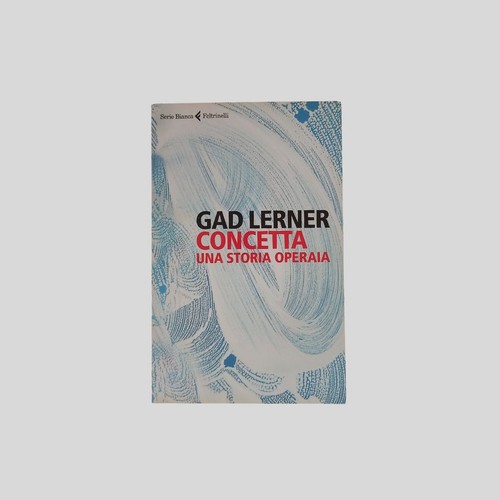 Gad lerner concetta una - concetta, storia