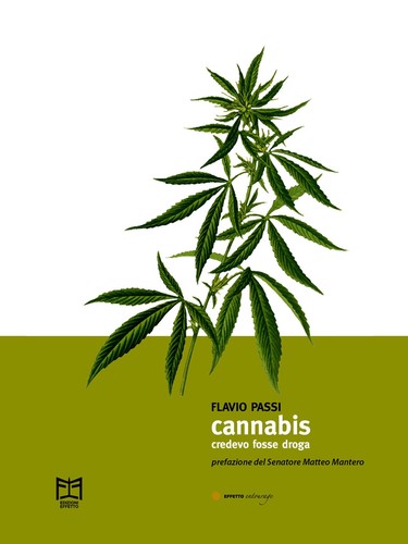 Cannabis credevo fosse droga - credevo,