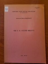 OPUSCOLO CENTRO ALTI STUDI MILITARI NOI E IL VICINO ORIENTE ROMA 1965-66