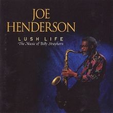 Lush Life von Henderson,Joe |