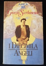 I DIECIMILA ANGELI Giorgio Scerbanenco Rizzoli Amica 1987 libro romanzo storia
