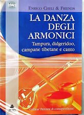 La Danza Degli Armonici. Tampura, didgeridoo, campane tibetane e canto. CD