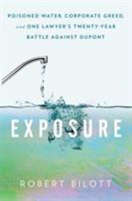 Exposure robert bilott - exposure,