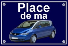 plaque " PLACE DE MA RENAULT