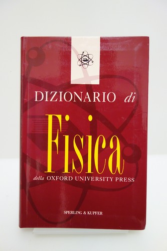 Dizionario fisica della - fisica,