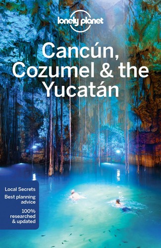 Lonely planet cancun cozumel - lonely,