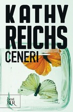 Libri Kathy Reichs - Ceneri