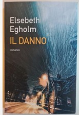 Il Danno (Elsebeth Egholm)