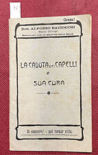 BACIOCCHI Dott. ALFONSO, La caduta dei capelli e sua cura. Si conservi! 1909