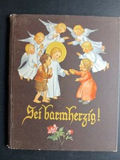SEI BARMHERZING! IDA BOHATTA-MORPURGO VERLAG JOSEF MUELLER-MUNICH 1937