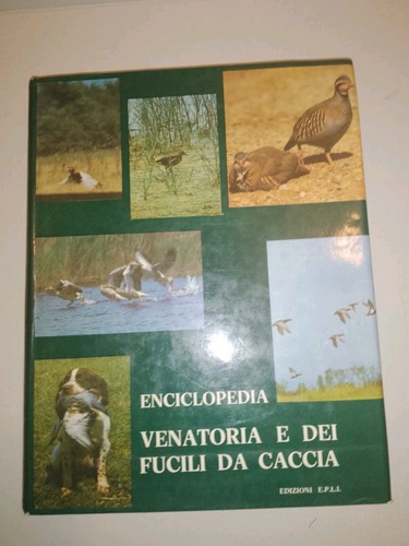 Enciclopedia venatoria dei - enciclopedia,