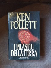 I PILASTRI DELLA TERRA (di Ken Follett) Mondadori, 1990