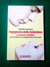 Libro - INGEGNERIA DELLA SEDUZIONE - Massimo Taramasco