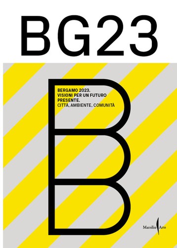 Bergamo visioni per - bergamo, `23.