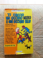 CARLO MANZONI -Ti Faccio Un Occhio Nero e Un Occhio Blu- Rizzoli 1°Edizione 1962