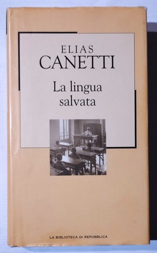 Canetti lingua salvata - canetti,