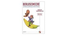 MARCO TRAVAGLIO "BERLUSCOMICHE" Bananas 2 la vendetta (2005)