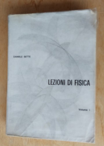 Lezioni fisica vol d - lezioni, 1
