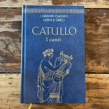 I canti Catullo I grandi