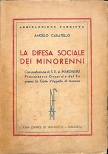 La difesa sociale dei minorenni, Angelo Caratello, De Francesco, 1939