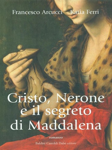 Cristo nerone segreto di - il,
