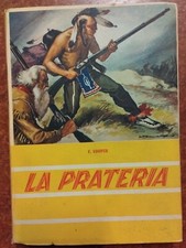 Libri Illustrati- James F. Cooper LA PRATERIA Ed. Soc. Apostolato Stampa Anno ??