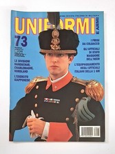 UNIFORMI E ARMI Rivista Italiana di Militaria n°73 Aprile 1997