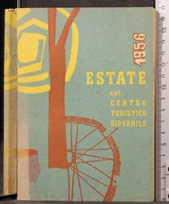 ESTATE COL CENTRO TURISTICO