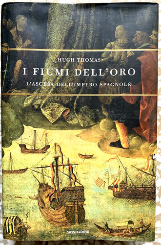 Hugh thomas fiumi dell - fiumi, dell'oro