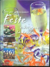 IDEE PER ORGANIZZARE FESTE E