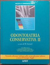 Odontoiatria conservativa II, a cura di W. Ketterl