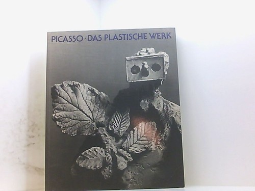 Picasso das plastische werk - plastische,