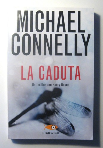 Michael connelly caduta - -, caduta.