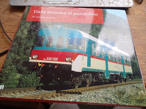 Dalla littorina pendolino - dalla,