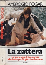 La zattera. La storia vera di