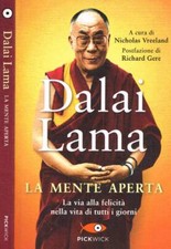 La mente aperta. La via alla felicità nella vita di tutti i giorni. Gyatso Tenzi