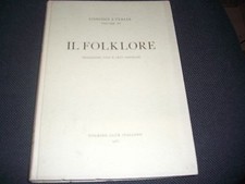 CONOSCI L'ITALIA VOLUME XI - IL FOLKLORE - TCI 1967