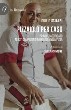 Pizzaiolo per caso. Primo classificato al 23° Campionato mondiale